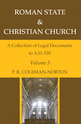 Roman State & Christian Church Volume 3 - P. R. Coleman-Norton