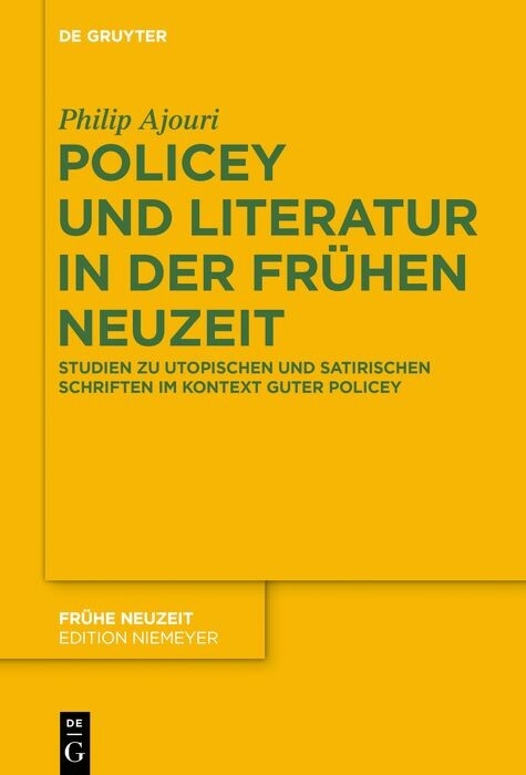 Policey und Literatur in der Frühen Neuzeit - Philip Ajouri