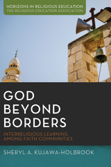 God Beyond Borders -  Sheryl A. Kujawa-Holbrook