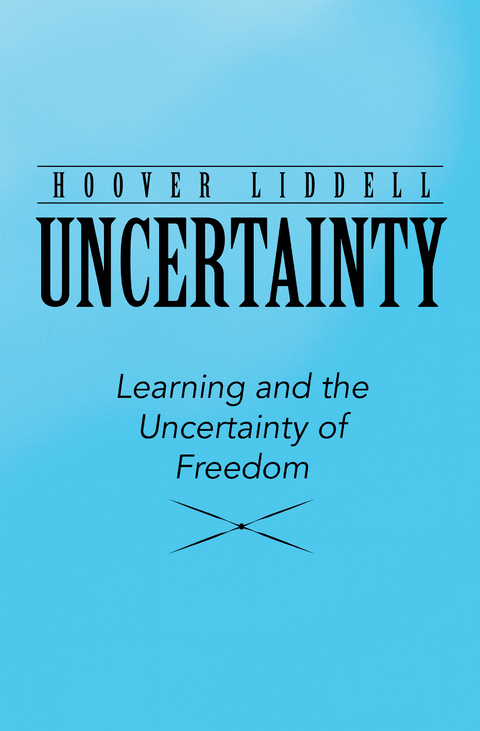 Uncertainty - Hoover Liddell