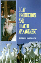 Goat Production and Health Management -  Chiranjivi Chakraborty