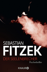 Der Seelenbrecher - Sebastian Fitzek