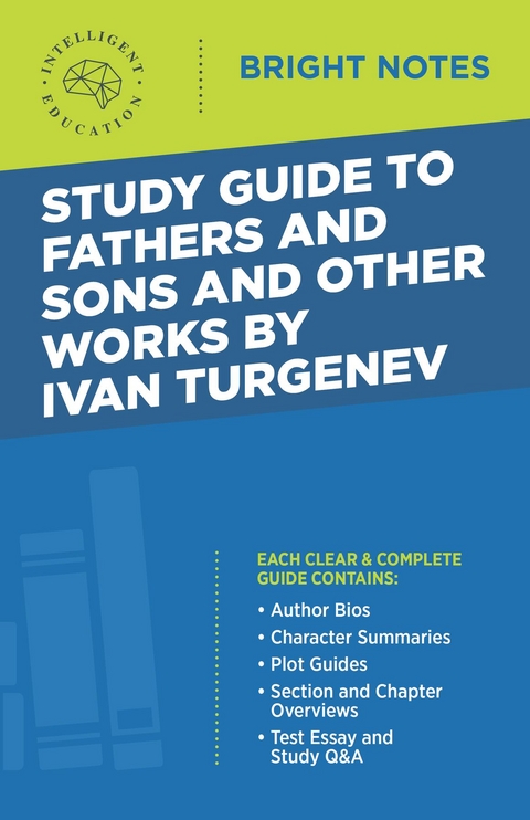 Study Guide to Fathers and Sons and Other Works by Ivan Turgenev -  Intelligent Education