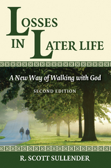 Losses in Later Life, Second Edition -  R. Scott Sullender