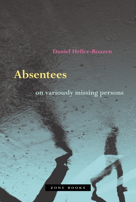 Absentees -  Daniel Heller-Roazen