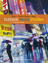 Critical Media Studies - Brian L. Ott, Robert L. Mack