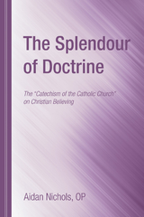 The Splendour of Doctrine - Aidan Nichols