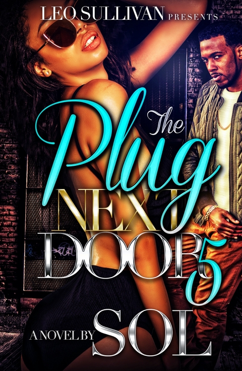 The Plug Next Door 5 -  Sol