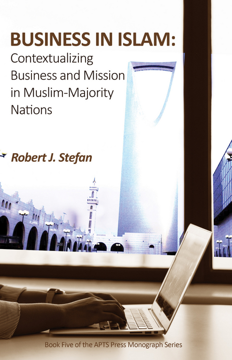 Business in Islam - Robert J. Stefan