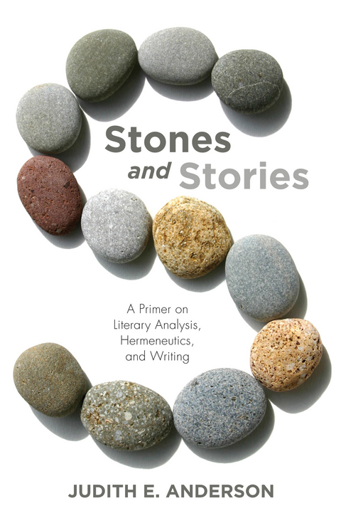 Stones and Stories -  Judith E. Anderson