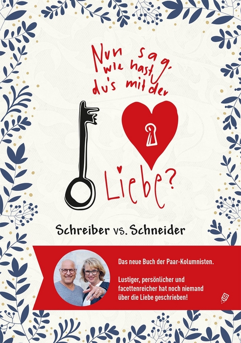 Nun sag, wie hast Du's mit der Liebe? -  Schreiber vs. Schneider