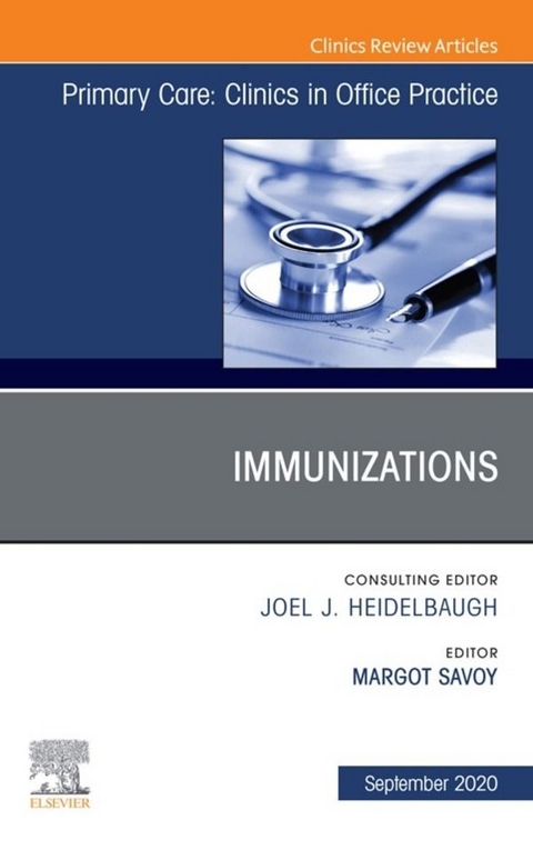 Immunizations, An Issue of Primary Care: Clinics in Office Practice, E-Book - 