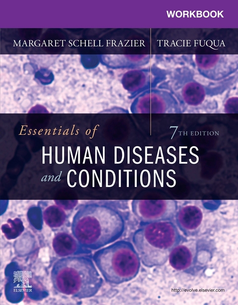 Workbook for Essentials of Human Diseases and Conditions - E-Book -  Margaret Schell Frazier,  Jeanette Drzymkowski