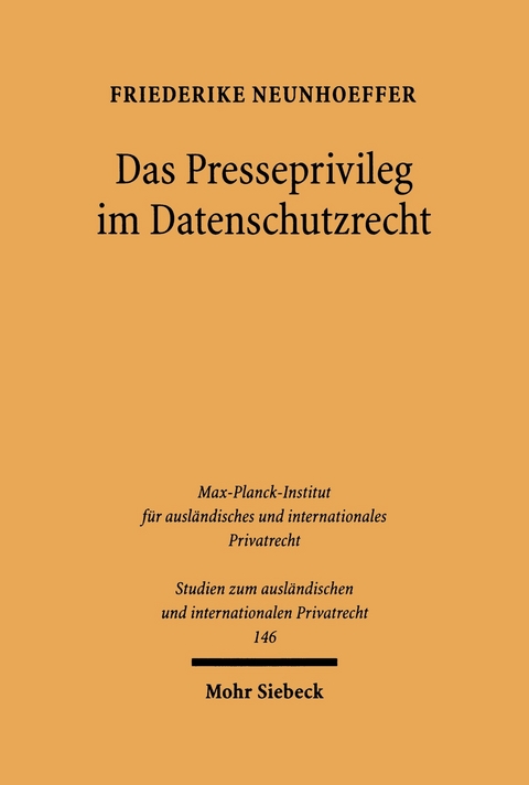 Das Presseprivileg im Datenschutzrecht -  Friederike Neunhoeffer