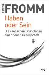 Haben oder Sein - Erich Fromm