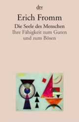 Die Seele des Menschen - Erich Fromm