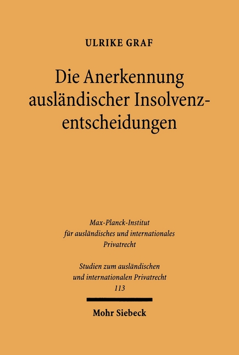 Die Anerkennung ausländischer Insolvenzentscheidungen -  Ulrike Graf