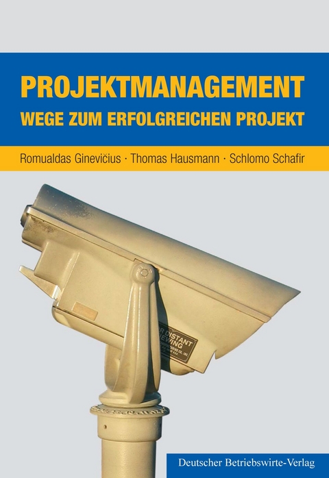 Projektmanagement. -  Romualdas Ginevi?ius