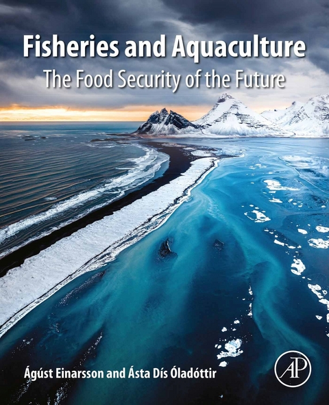 Fisheries and Aquaculture -  Agust Einarsson,  Asta Dis Oladottir