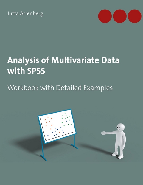 Analysis of Multivariate Data with SPSS -  Jutta Arrenberg