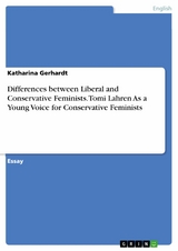 Differences between Liberal and Conservative Feminists. Tomi Lahren As a Young Voice for Conservative Feminists - Katharina Gerhardt