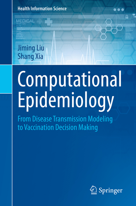 Computational Epidemiology - Jiming Liu, Shang Xia