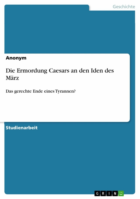 Die Ermordung Caesars an den Iden des März