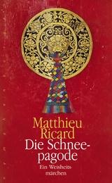 Die Schneepagode - Matthieu Ricard