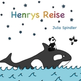 Henrys Reise - Julia Spindler