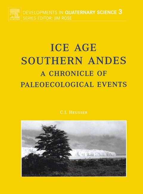 Ice Age Southern Andes -  C.J. Heusser