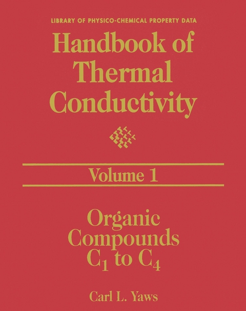 Handbook of Thermal Conductivity, Volume 1 -  Carl L. Yaws