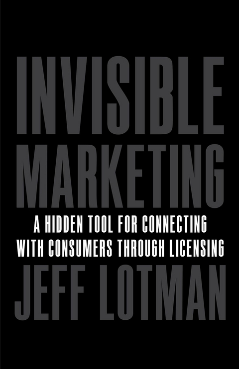 Invisible Marketing -  Jeff Lotman