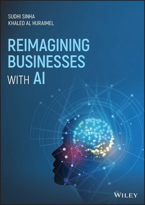 Reimagining Businesses with AI -  Sudhi Sinha,  Khaled Al Huraimel