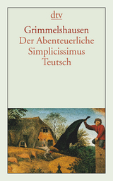 Der Abenteuerliche Simplicissimus Teutsch - Hans Jakob Christoffel Von Grimmelshausen