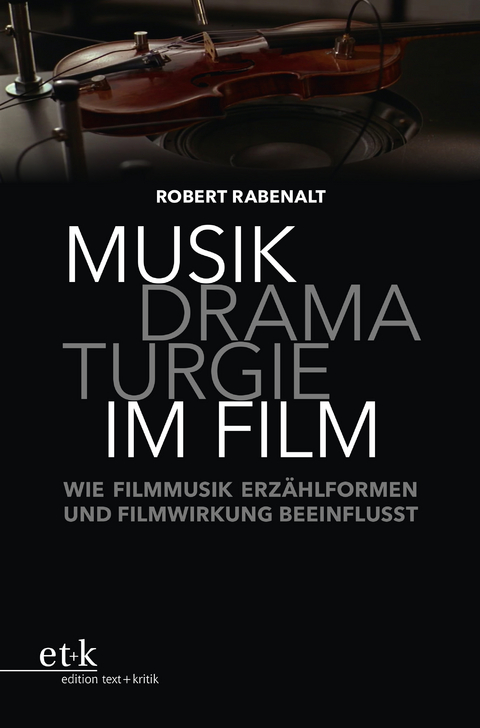 Musikdramaturgie im Film - Robert Rabenalt