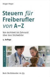 Steuern für Freiberufler von A-Z - Holger Meyer