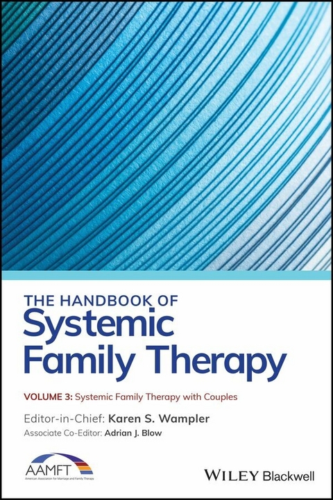 The Handbook of Systemic Family Therapy, Volume 3, Systemic Family Therapy with Couples - 