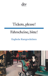 Tickets, please! Fahrscheine, bitte! - 