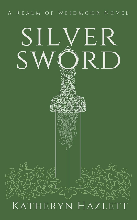 Silver Sword - Katheryn Hazlett