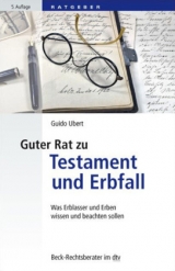 Guter Rat zu Testament und Erbfall - Guido Ubert