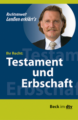 Ihr Recht: Testament und Erbschaft Ihr Recht: Testament und Erbschaft - 