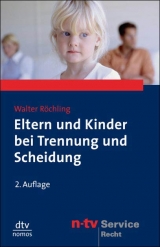 Eltern und Kinder bei Trennung und Scheidung - Röchling, Walter