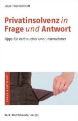 Privatinsolvenz in Frage und Antwort - Jasper Stahlschmidt