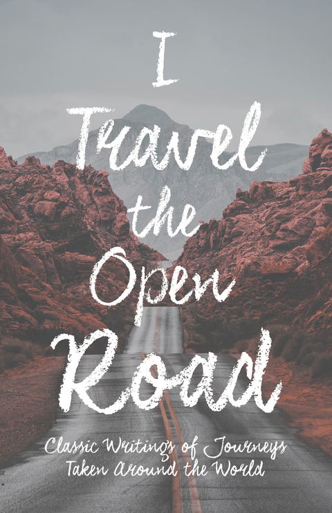 I Travel the Open Road -  Various