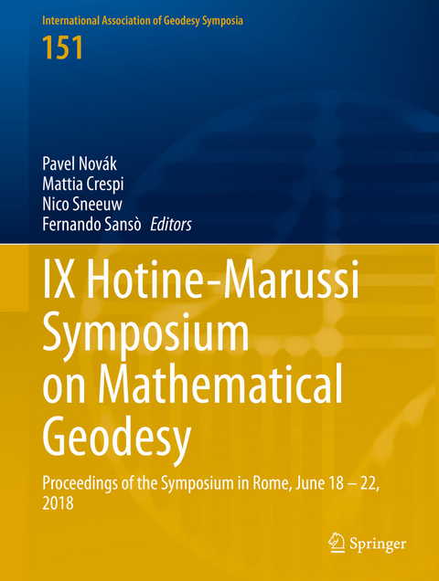 IX Hotine-Marussi Symposium on Mathematical Geodesy - 