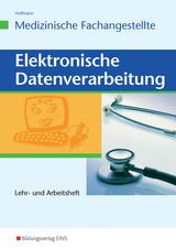 Elektronische Datenverarbeitung - Medizinische Fachangestellte - Uwe Hoffmann