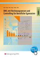 Betriebswirtschaftslehre für Berufliche Gymnasien / BWL mit Rechnungswesen und Controlling für Berufliche Gymnasien - Andreas Blank, Heinz Hagel, Hans Hahn, Helge Meyer, Helmut Müller, Peter Pade