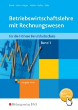 Betriebswirtschaftslehre mit Rechnungswesen / Betriebswirtschaftslehre mit Rechnungswesen für die Höhere Berufsfachschule - Ausgabe Nordrhein-Westfalen - Blank, Andreas; Hahn, Hans; Meyer, Helge; Müller, Helmut; Nelles, Monika; Pade, Peter; Blank, Andreas; Hahn, Hans; Meyer, Helge