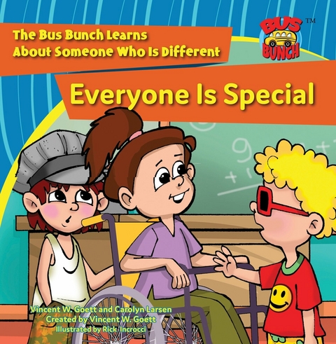 Everyone Is Special - Vincent W. Goett, Carolyn Larsen