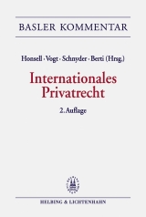 Internationales Privatrecht (IPRG) - Amstutz, Marc; Berti, Stephen V; Besson, Sébastien; Bopp, Lukas; Briner, Robert; Brunner, Alexander; Bürgi, Urs; Courvoisier, Maurice; Däppen, Robert K; Dasser, Felix; Eberhard, Stefan; Ehrat, Felix R; Fisch, Pius; Geiser, Thomas; Girsberger, Daniel; Grolimund, Pascal; Hauser, Sonja; Hochstrasser, Daniel; Jametti Greiner, Monique; Jegher, Gion; Jermini, Cesare; Karrer, Pierre A; Kneller, Michael W; Legler, Thomas; Liatowitsch, Manuel; Mächler-Erne, Monica; Müller, Christoph; Patocchi, Paolo M.; Peter, Wolfgang; Pfiffner, Daniel C; Rodriguez, Rodrigo; Roth Pellanda, Katja; Rufener, Adrian; Schneider, Michael E; Schnyder, Anton K; Schott, Markus; Schwander, Ivo; Umbricht, Robert P; Urwyler, David; Vasella, David; Vogt, Nedim P; Planta, Andreas von; Wang, Markus; Watter, Rolf; Wenger, Werner; Westenberg, Catherine; Wirth, Markus; Wolf-Mettier, Susanne; Zeller, Nicole; Schnyder, Anton K; Vogt, Nedim P; Honsell, Heinrich; Berti, Stephen V